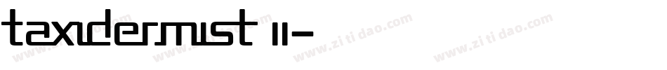 Taxidermist II字体转换